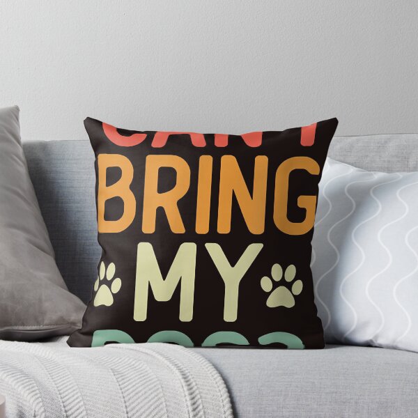 Item preview, Dog lover Gift - Can I Bring My Dog designed and sold by JoyRichardson.