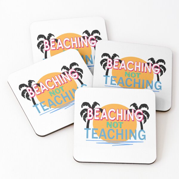 Item preview, Beaching Not Teaching Funny Teacher Vacation Slogan designed and sold by sillyquestions.