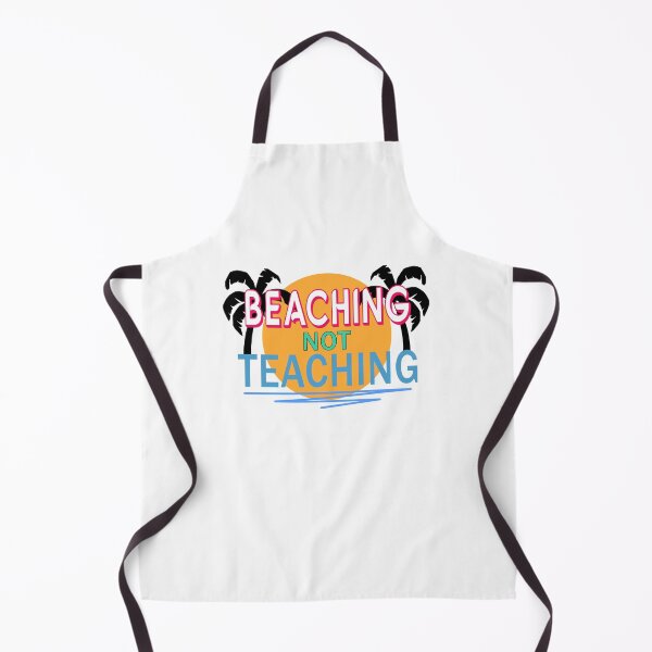 Item preview, Beaching Not Teaching Funny Teacher Vacation Slogan designed and sold by sillyquestions.