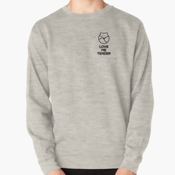 Love Me Tender Sweatshirts Hoodies Redbubble