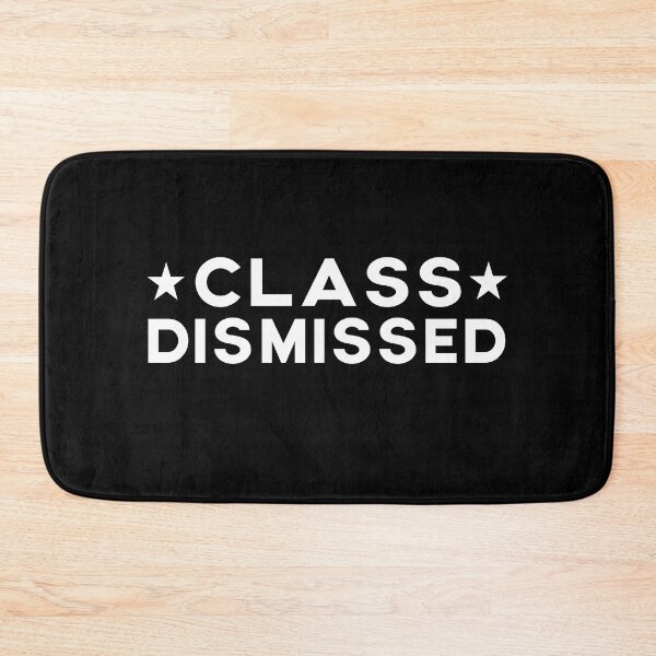 Item preview, Class Dismissed Summer Break Slogan School Quote designed and sold by sillyquestions.