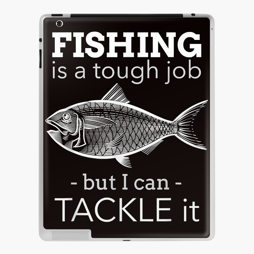 Fishing Is A Tough Job But I Can Tackle It | Postcard