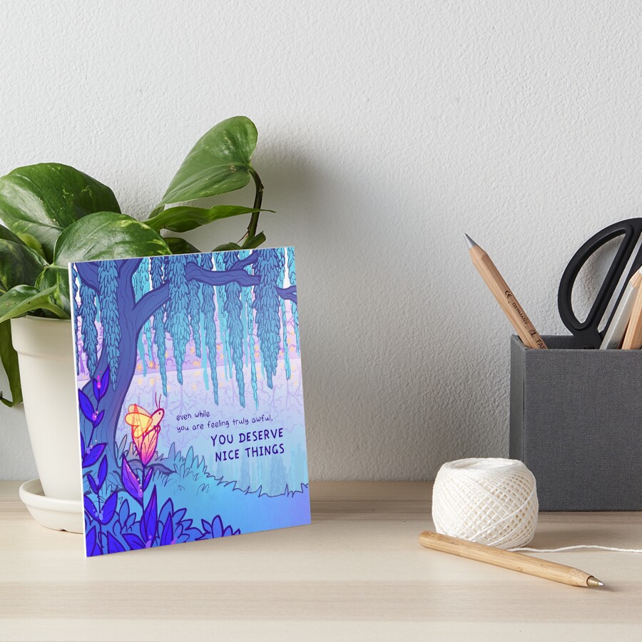 "YOU DESERVE NICE THINGS" Weeping Willow Firefly Art Board Print