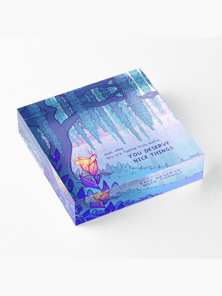 Alternate view of "YOU DESERVE NICE THINGS" Weeping Willow Firefly Acrylic Block