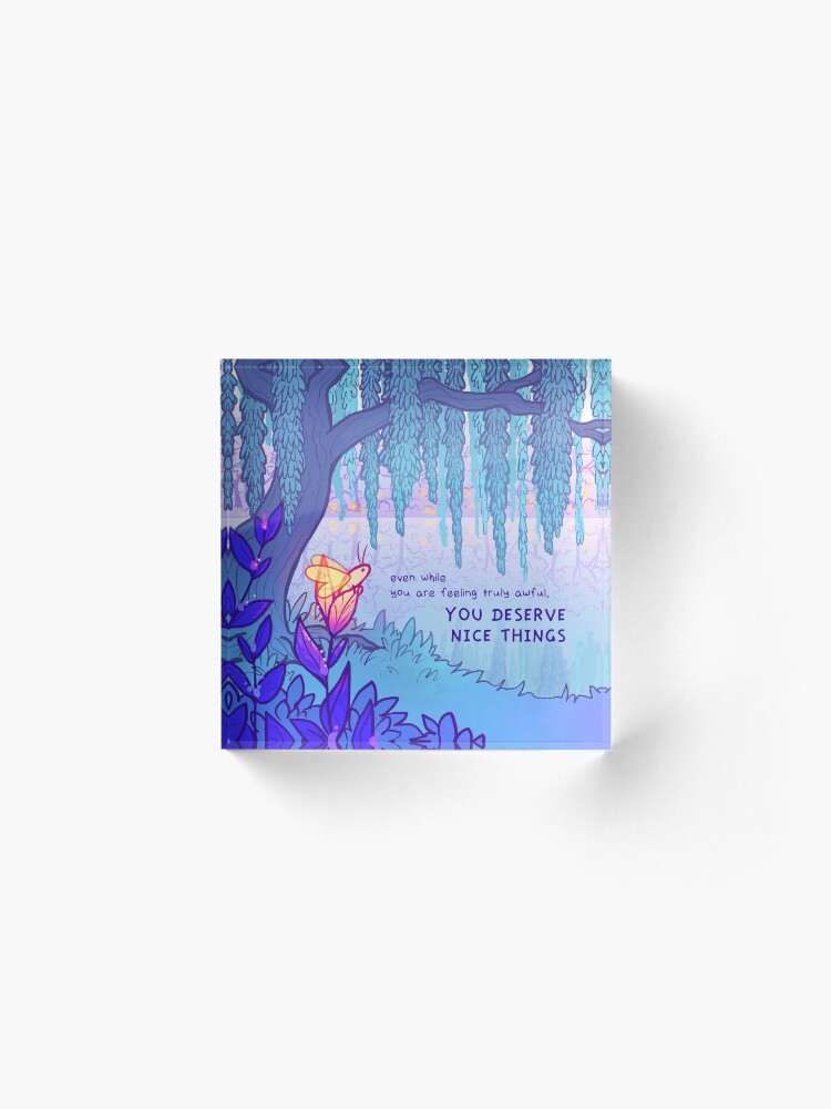 Alternate view of "YOU DESERVE NICE THINGS" Weeping Willow Firefly Acrylic Block
