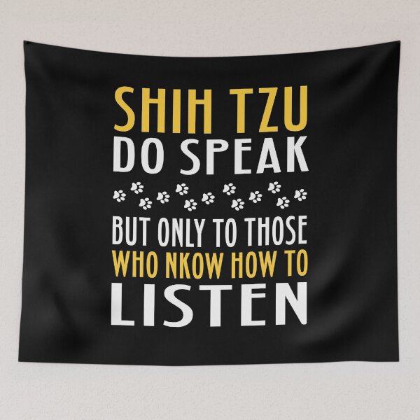 Item preview, Shih Tzu Funny Cute Dog Lover Quote designed and sold by sillyquestions.