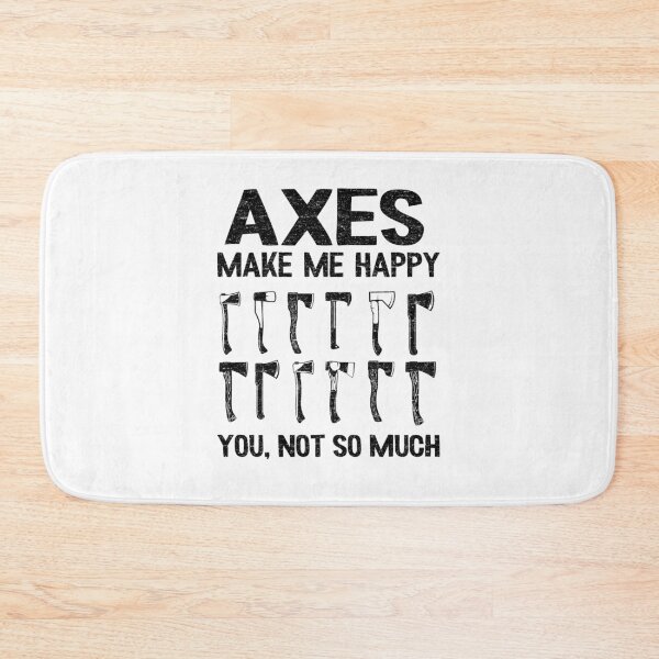 Item preview, Axe Throwing Gift Axes Make Me Happy Funny Quotes designed and sold by Stronzi.