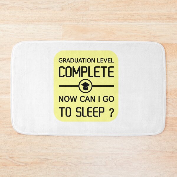 Item preview, Graduation level Complete, Now can I go to sleep designed and sold by CyclopsDesigns.
