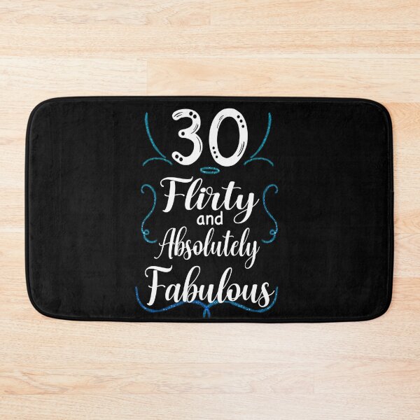 Item preview, Thirty, Flirty and Absolutely Fabulous, Birthday Design designed and sold by orangeblue21.