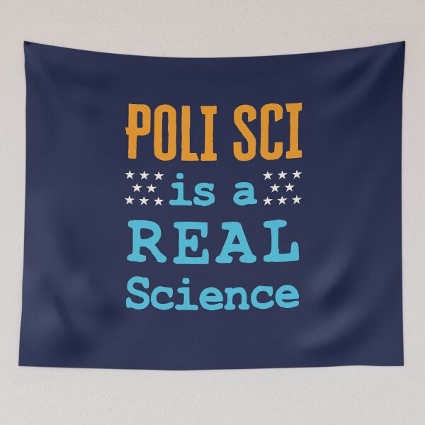 Item preview, Poli Sci Is a Real Science designed and sold by jaygo.