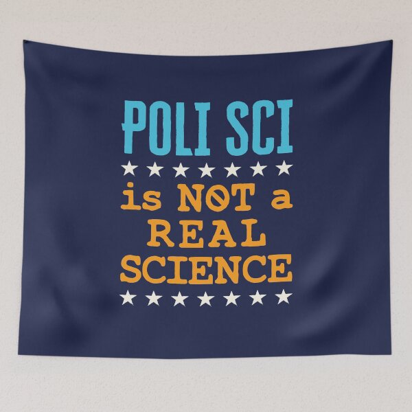 Item preview, Copy of Poli Sci Is Not a Real Science designed and sold by jaygo.