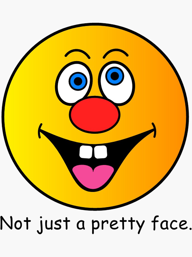 not-just-a-pretty-face-sticker-for-sale-by-milzeyszoo-redbubble