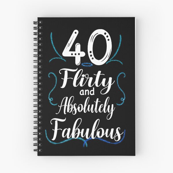 Item preview, Forty, Flirty and Absolutely Fabulous, Birthday Design designed and sold by orangeblue21.