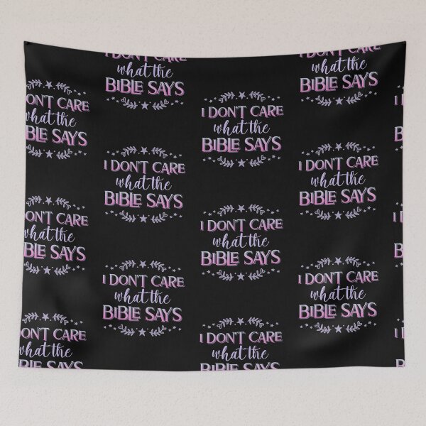 Item preview, I don't care what the bible says designed and sold by ForStrong.