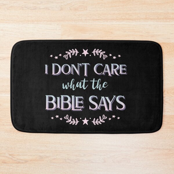 Item preview, I don't care what the bible says designed and sold by ForStrong.