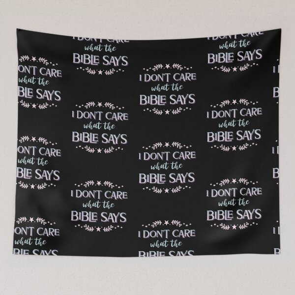 Item preview, I don't care what the bible says designed and sold by ForStrong.