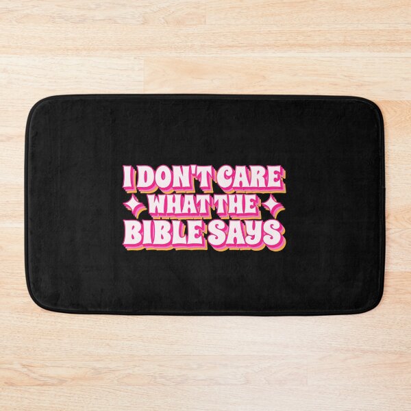 Item preview, I don't care what the bible says designed and sold by ForStrong.