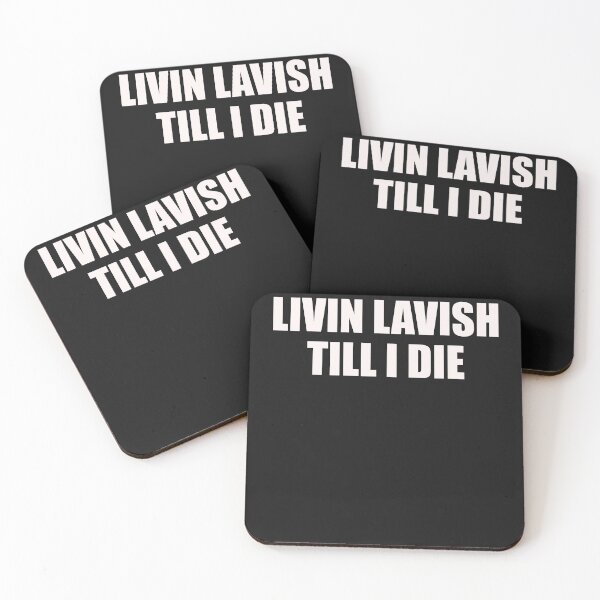 Item preview, Livin Lavish Till I Die  designed and sold by HiddenStar02.