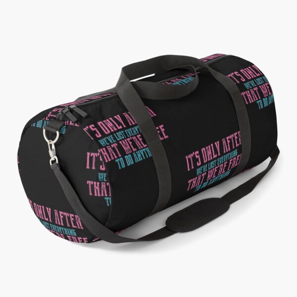 Item preview, It's Only After We've Lost Everything That We're Free To Do Anything Quote designed and sold by StoneColdMovies.