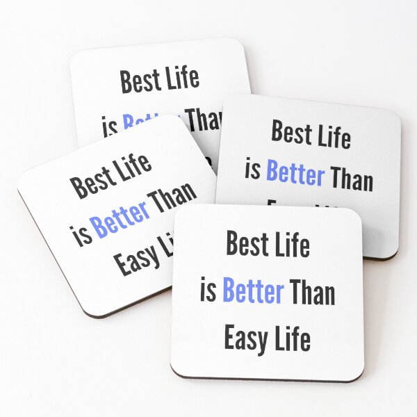 Item preview, Best Life is Better than Easy Life designed and sold by ShaunSandhu.