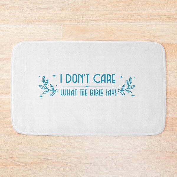 Item preview, I don't care what the bible says designed and sold by ForStrong.