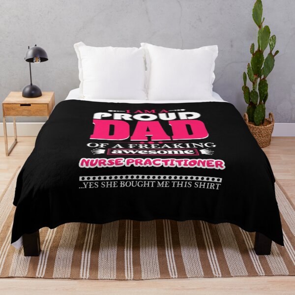 Item preview, i am a proud dad of a freaking awesome Nurse Practitioner designed and sold by FurioInc.