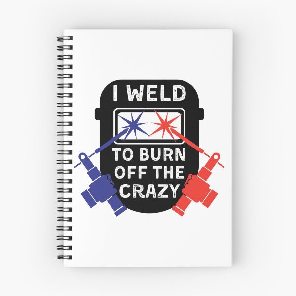 Item preview, I Weld To Burn Off The Crazy Welding Helmet Funny Gift For Welder designed and sold by Shop signer.