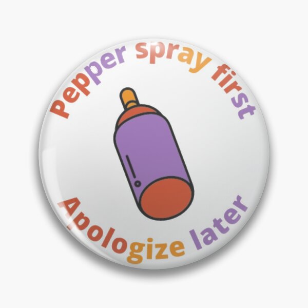Item preview, Pepper Spray First designed and sold by David Miranda.