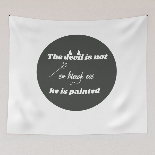 Item preview,   The devil is not so black as he is painted. funny Painting  joke gifts for a friend. designed and sold by DANT-shirts.