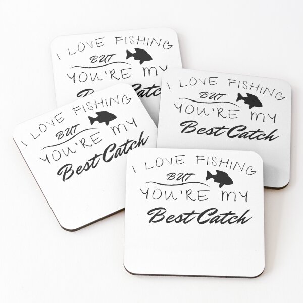 Item preview, I Love Fishing But You're My Best Catch designed and sold by LarrysDesigns.