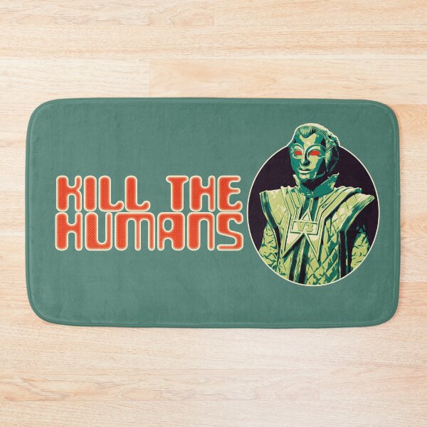 Item preview, kill the Humans designed and sold by BeyondGraphic.