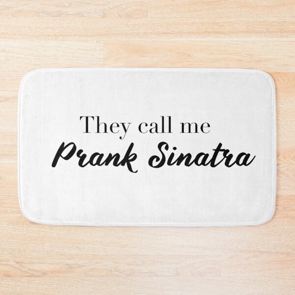 Item preview, They call me Prank Sinatra designed and sold by gabsdesign.