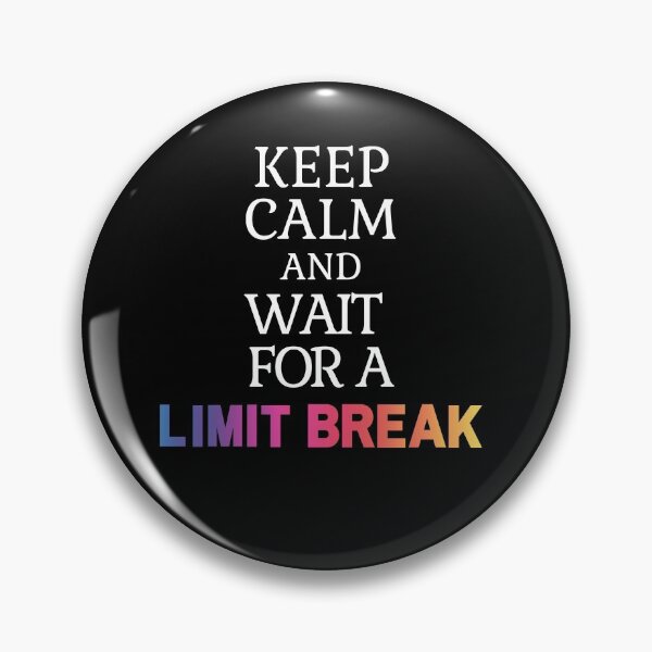 Item preview, Keep Calm And Wait For A Limit Break designed and sold by TheMinnie.