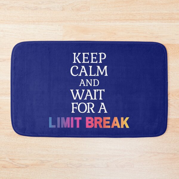 Item preview, Keep Calm And Wait For A Limit Break designed and sold by TheMinnie.