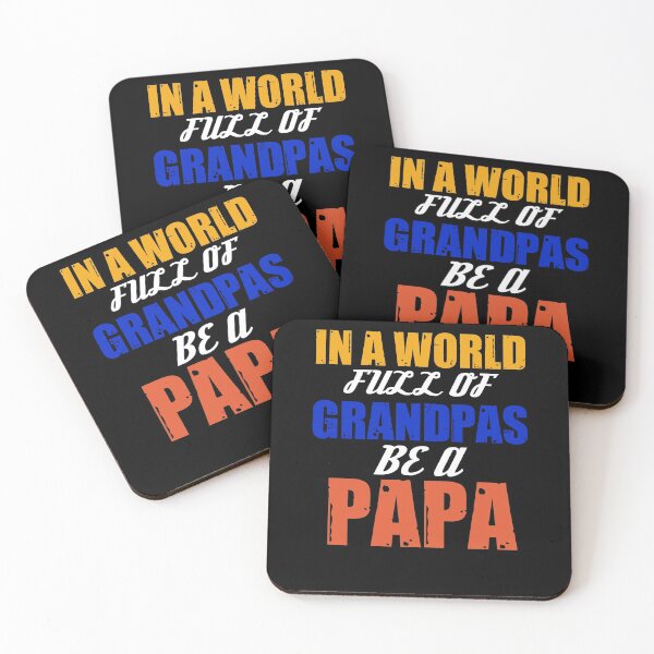 Item preview, In A World Full Of Grandpas Be A Papa designed and sold by StoneColdMovies.