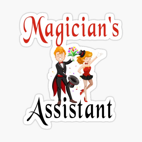 Magicians Assistant Gifts Merchandise Redbubble