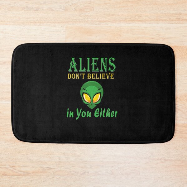 Item preview, Fuuny aliens Aliens Don't Believe in You Either , gift idea for lovers Space and aliens, Space and aliens designed and sold by Mac Store.