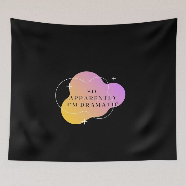 Item preview, Apparently I'm Dramatic t shirt designed and sold by Martimad.
