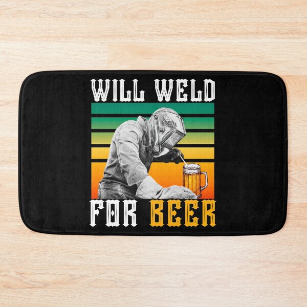 Item preview, Will Weld For BEER designed and sold by Mixture-DESIGN.