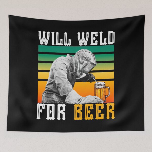 Item preview, Will Weld For BEER designed and sold by Mixture-DESIGN.