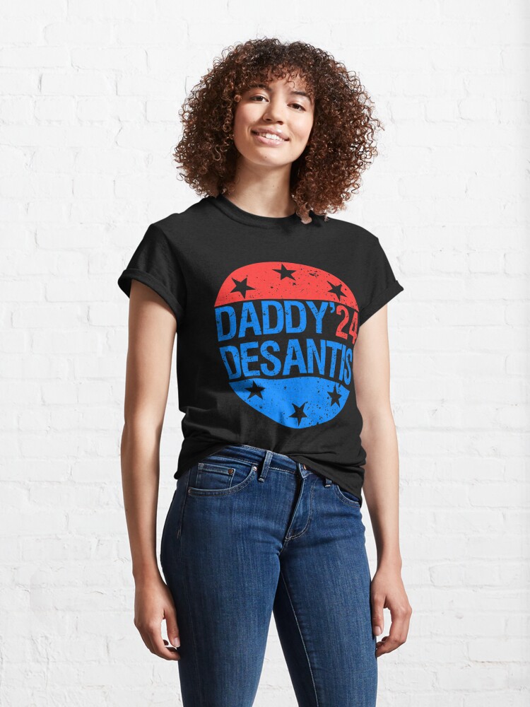 Discover daddy desantis 2024 Classic T-Shirt