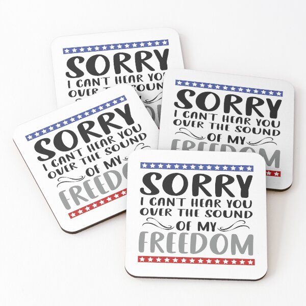 Item preview, sorry i can't hear you over the sound of my freedom designed and sold by Docartdesign.