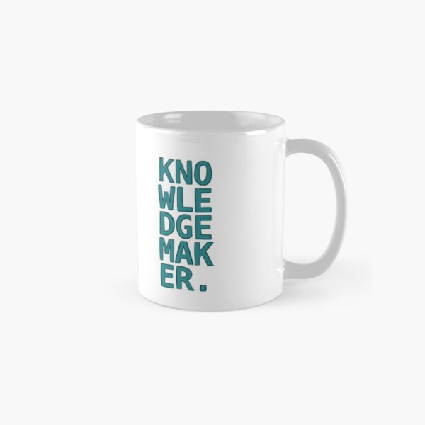 Knowledge maker Classic Mug