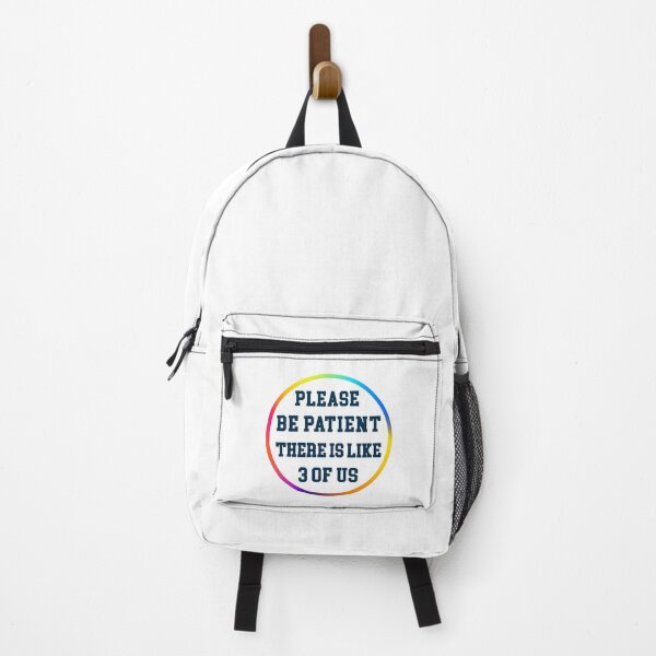 Item preview, Please Be Patient There's Like 3 Of Us Humor Essential designed and sold by Mirnamar.