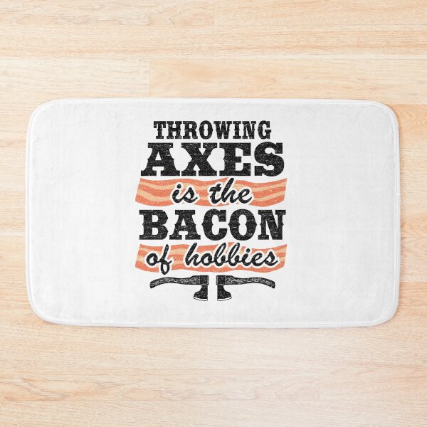 Item preview, Throwing Axes Is The Bacon Of Hobbies Axe Throwing Funny designed and sold by Stronzi.