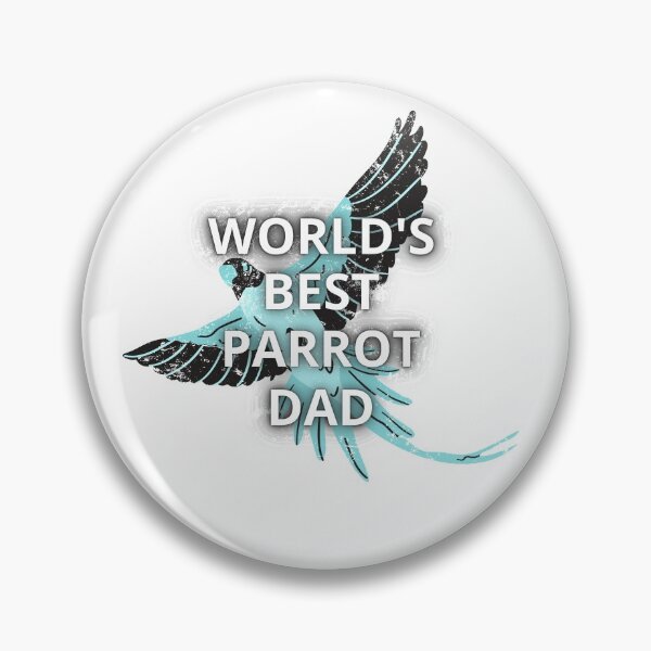 Item preview, Parrot Design - Best Parrot Dad designed and sold by appareltolove.