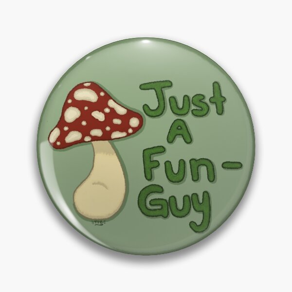 Item preview, Just A Fun-Guy designed and sold by ThePinkRat.