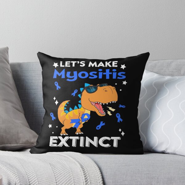 Item preview, Let's Make Myositis Extinct Myositis Warrior Gift designed and sold by Sabfit.