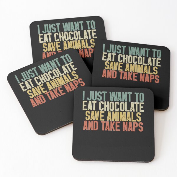 Item preview, I Just Want To Eat Chocolate Save Animals And Take Naps / Funny Chocolate Lover Gift Idea / Chocoholic / Chocolate Sayings designed and sold by Chamssou.