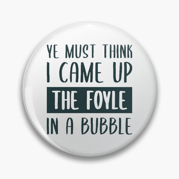 Item preview, Ye Must Think I Came Up The Foyle In A Bubble (Dark Green) designed and sold by FilipeFerreira.